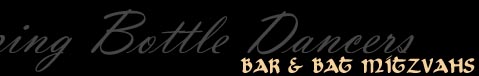 BAR & BAT MITZVAHS | The Amazing Bottle Dancers